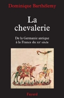 La chevalerie - De la Germanie antique à la France du XIIe siècle (Divers Histoire) - Format Kindle - 11,99 €