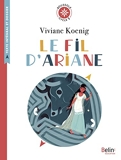 Le fil d'Ariane - De Viviane Koenig