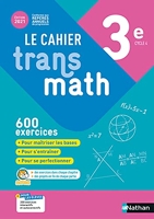 Cahier Transmath 3è - Cahier de l'élève 2021 - Edition 2021