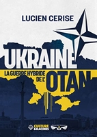 UKRAINE, la guerre hybride de l’OTAN