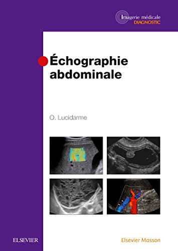 Echographie abdominale Olivier Lucidarme les Prix d Occasion ou