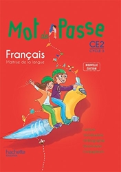 Mot de Passe Français CE2 - Livre élève - Ed. 2015 de Xavier Knowles