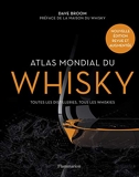 Atlas mondial du whisky - Toutes les distilleries, tous les whiskies