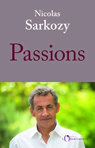 Passions de Nicolas Sarkozy