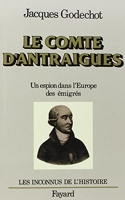 Le comte d'Antraigues - Un espion dans l'Europe des émigrés