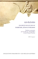 Les Eléates - Fragments des oeuvres de Parménide, Zénon et Mélissos