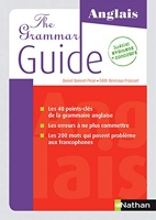 The Grammar Guide Anglais - Les 40 points-clés de la grammaire anglaise