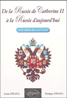 De la Russie de Catherine II à la Russie d'aujourd'hui (1762-début du XXIE siècle)