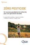 Zéro pesticide - Un nouveau paradigme de recherche pour une agriculture durable