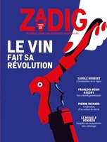 Zadig n°20 - Le vin fait sa révolution