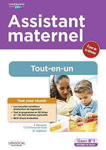 Assistant maternel - Préparation complète pour réussir sa formation d'Émily Bouquet