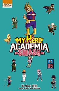My Hero Academia Smash - Tome 05 de Kohei Horikoshi