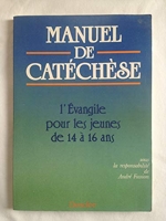 Manuel de Catéchèse - L'Evangile pour les jeunes de 14 à 16 ans