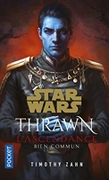 Star Wars Thrawn L'Ascendance - tome 2 Bien commun - Tome 2
