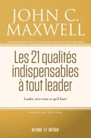 Les 21 qualités indispensables à tout leader.
