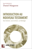 Introduction au nouveau testament - Son histoire, son écriture, sa théologie - Labor et Fides - 18/10/2001