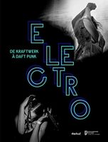Électro - De Kraftwerk à Daft Punk