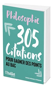 Philosophie - 305 Citations Pour Gagner Des Points Au Bac de Patrick Ghrenassia