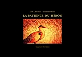 La Patience Du Heron