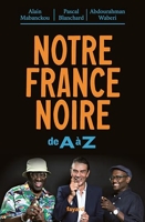 Notre France noire - De A à Z