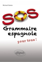 SOS Grammaire Espagnole Pour Tous