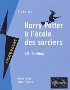 Etude Sur Harry Potter À L'école Des Sorciers, J-K Rowling de Denis Labbé
