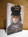 Berthe Morisot Le Secret de la femme en noir / Bona, Dominique / Réf58268 - Grasset - 01/01/2000