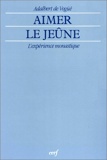 Aimer le jeûne