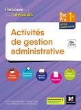 Parcours Interactifs - ACTIVITES DE GESTION ADMINISTRATIVE 1re BAC Pro GA - Éd. 2019 Manuel élève