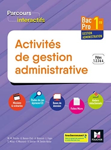 Parcours Interactifs - ACTIVITES DE GESTION ADMINISTRATIVE 1re BAC Pro GA - Éd. 2019 Manuel élève de Michèle Sendre-Haïdar