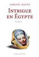 Intrigue en Egypte - Roman