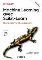 Machine Learning avec Scikit-Learn - 3e éd. Mise en oeuvre et cas concrets