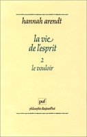 La Vie de l'esprit, tome 2 - Le vouloir - Puf - 2000