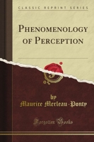 Phenomenology of Perception (Classic Reprint) - Forgotten Books - 10/07/2012