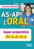 Concours AS-AP - L'oral - Super préparation - Concours 2019-2020 - Aide-soignant et Auxiliaire de puériculture