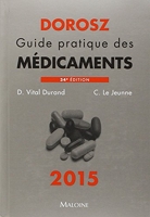 Dorosz guide pratique des medicaments 2015, 34e ed.