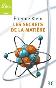 Les secrets de la matière d'Étienne Klein