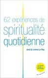 62 Expériences De Spiritualité Quotidienne