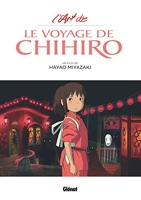 L'Art du Voyage de Chihiro - Studio Ghibli