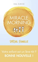 Miracle Morning spécial famille - First - 15/06/2017