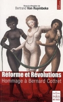 Réforme et Révolutions - Hommage à Bernard Cottret