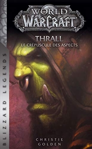 World of Warcraft - Thrall (NED) de C-Golden