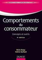 Comportements du consommateur - 4e éd. - Concepts et outils