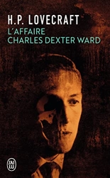 L'affaire Charles Dexter Ward de Howard P. Lovecraft