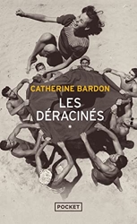 Les Déracinés de Catherine Bardon