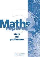 Maths 2de - Collection Repères - Livre du professeur - édition 2004