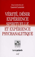 Vérité, désir, expérience spirituelle et expérience psychanalytique
