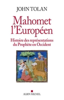 Mahomet l'européen - Histoire des représentations du Prophète en Occident - Format Kindle - 16,99 €
