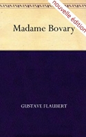 Madame Bovary nouvelle édition (Annotated) - Format Kindle - 0,99 €