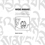 Wide Awake - Twenty Years of Drawings across the Indian Subcontinent